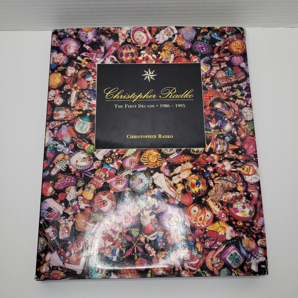 Christopher Radko The First Decade 1986 - 1995 First Edition Christmas Ornaments